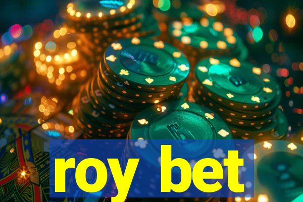 roy bet